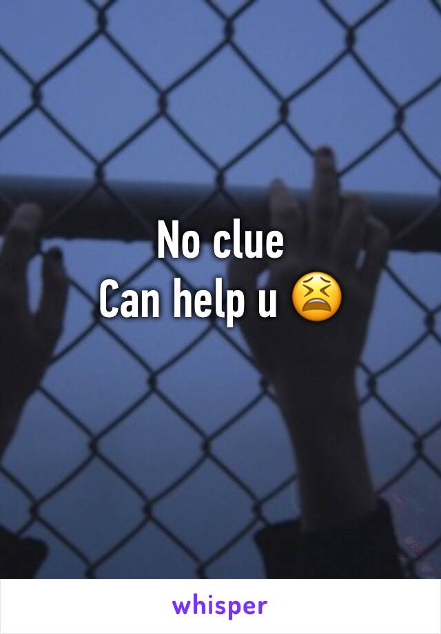 No clue 
Can help u 😫

