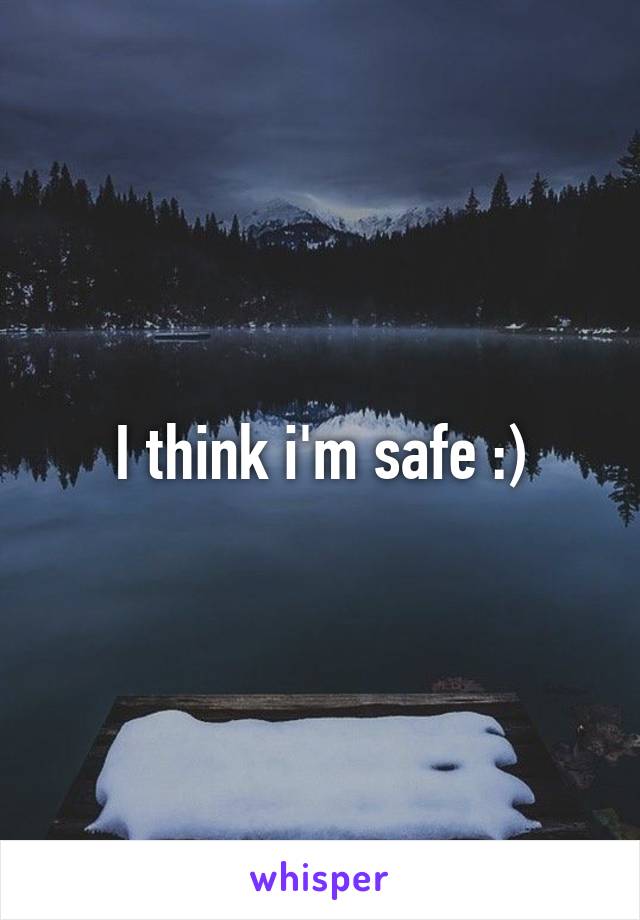 I think i'm safe :)