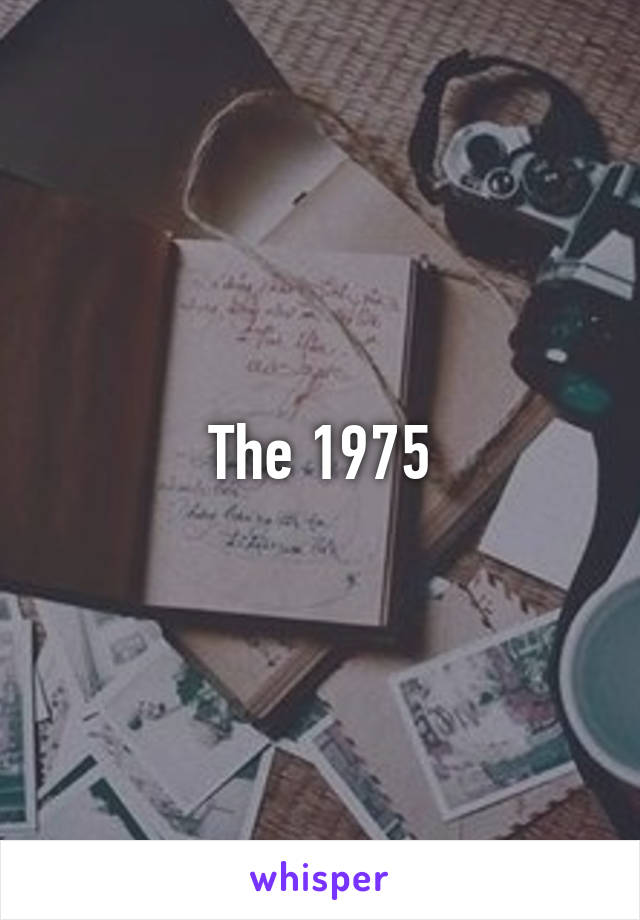 The 1975