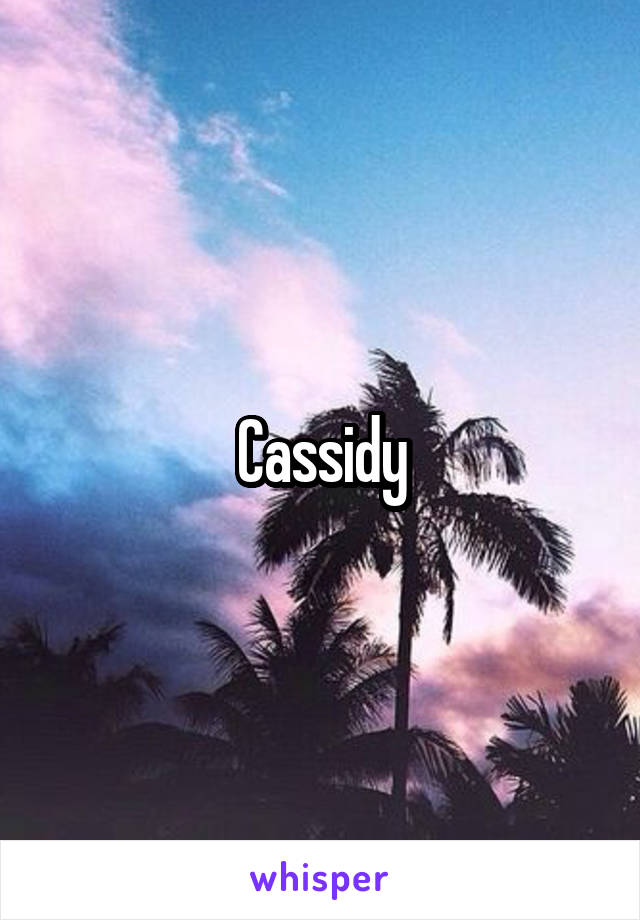 Cassidy