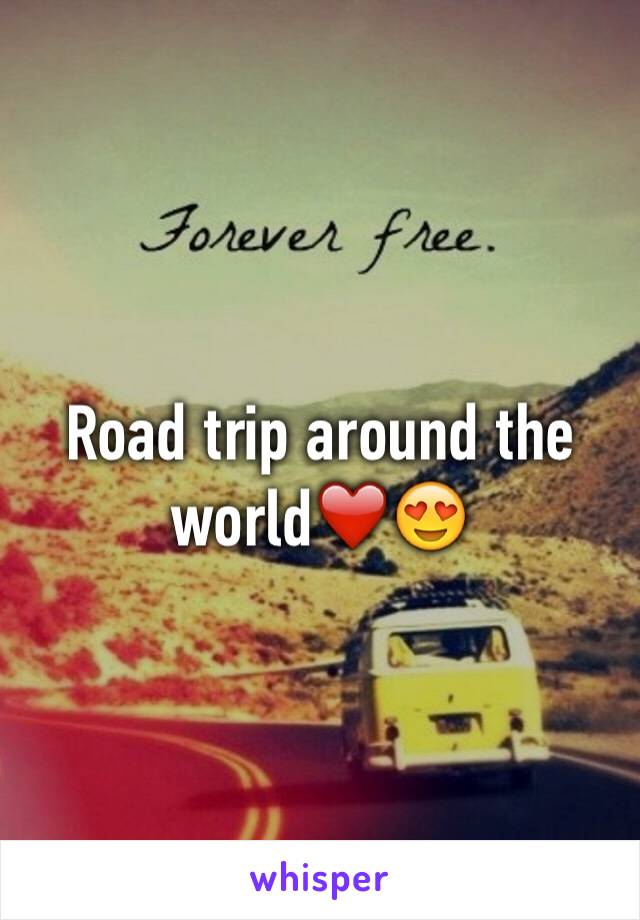 Road trip around the world❤️😍