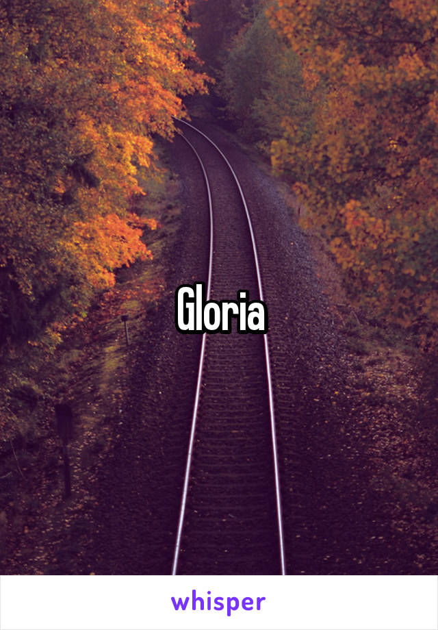 Gloria