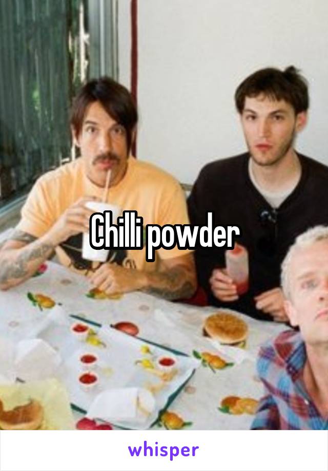 Chilli powder