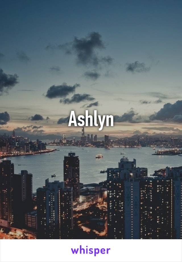 Ashlyn
