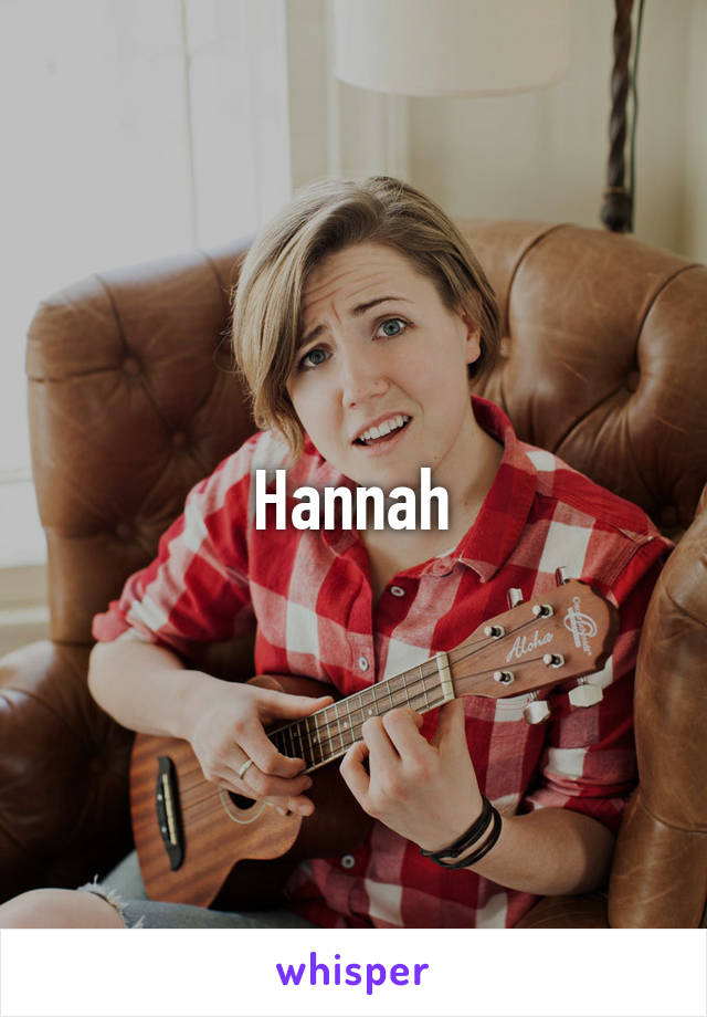 Hannah