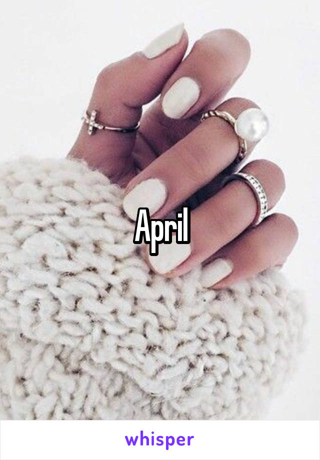 April