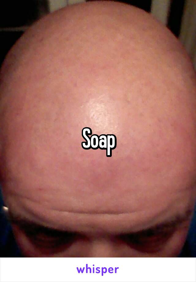 Soap