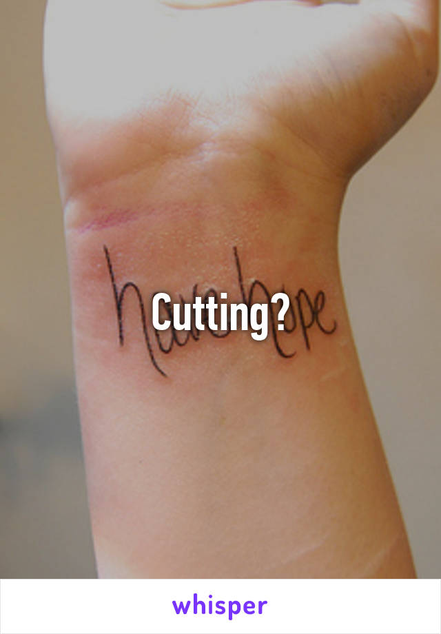 Cutting?