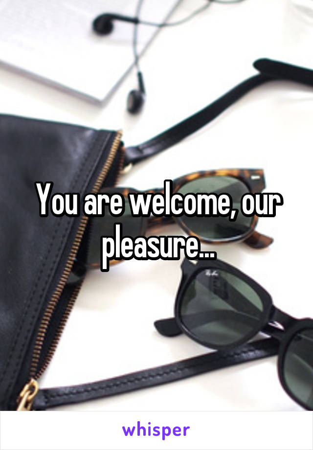 You are welcome, our pleasure...
