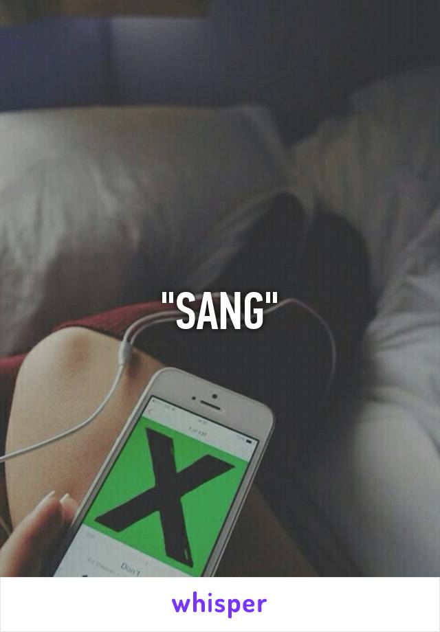 "SANG"