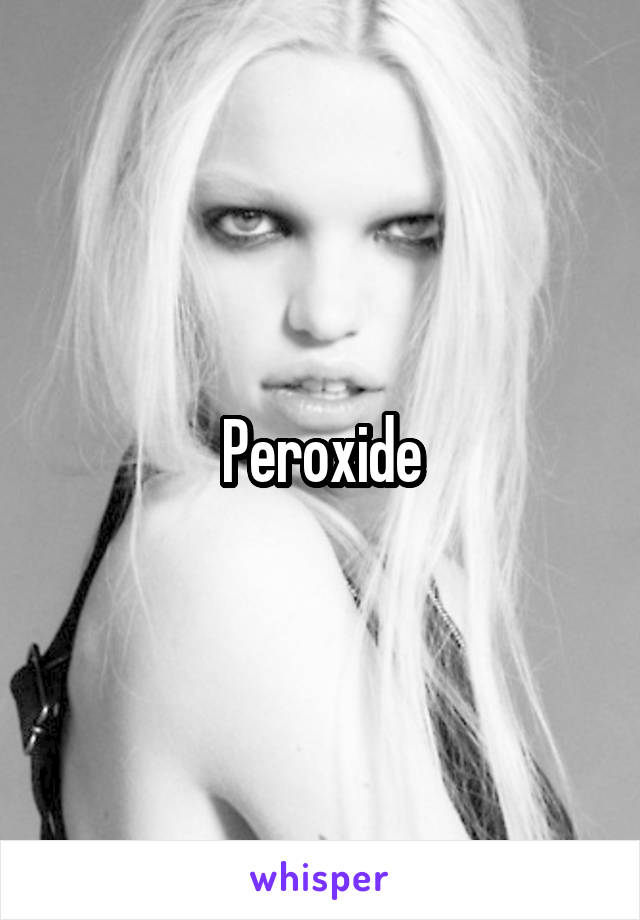 Peroxide