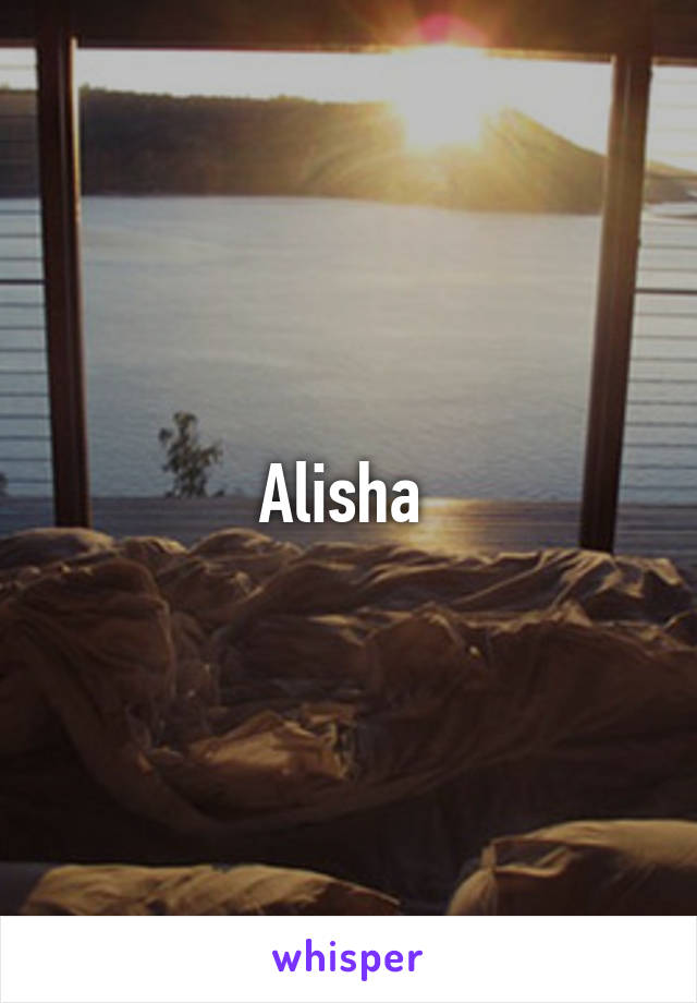 Alisha 