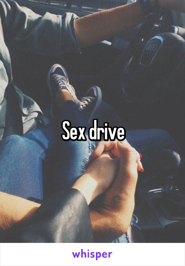 Sex drive