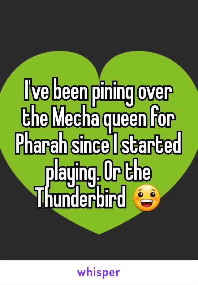 I've been pining over the Mecha queen for Pharah since I started playing. Or the Thunderbird 😀