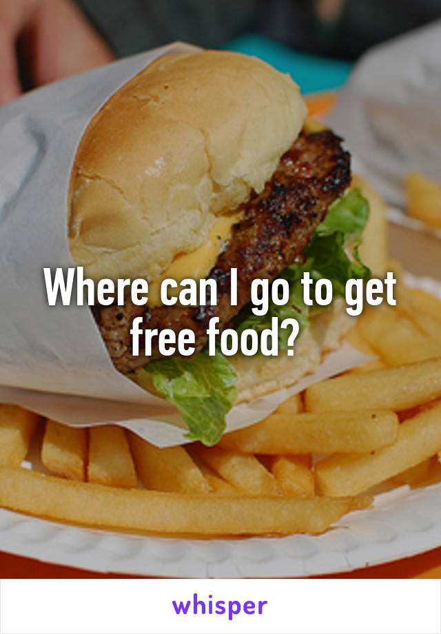 Where can I go to get free food? 