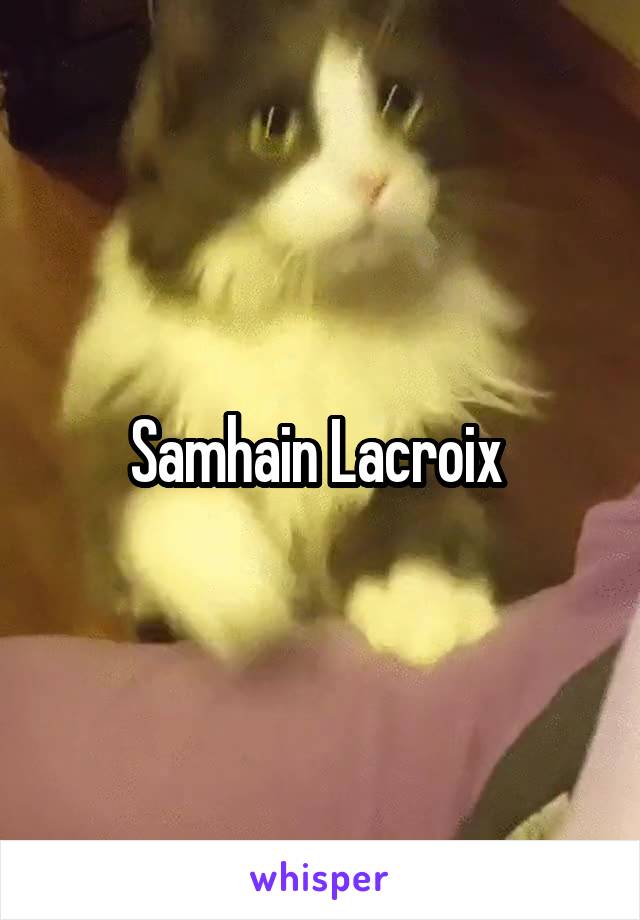 Samhain Lacroix 
