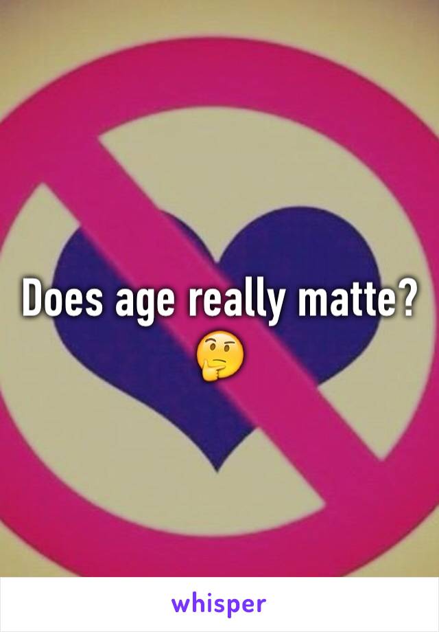Does age really matte? 
🤔