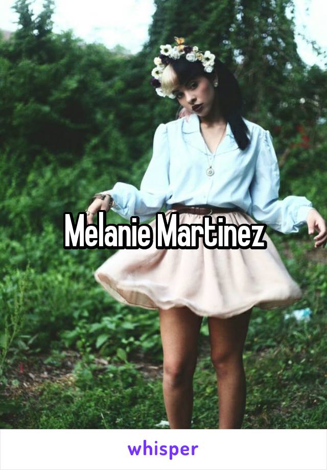 Melanie Martinez