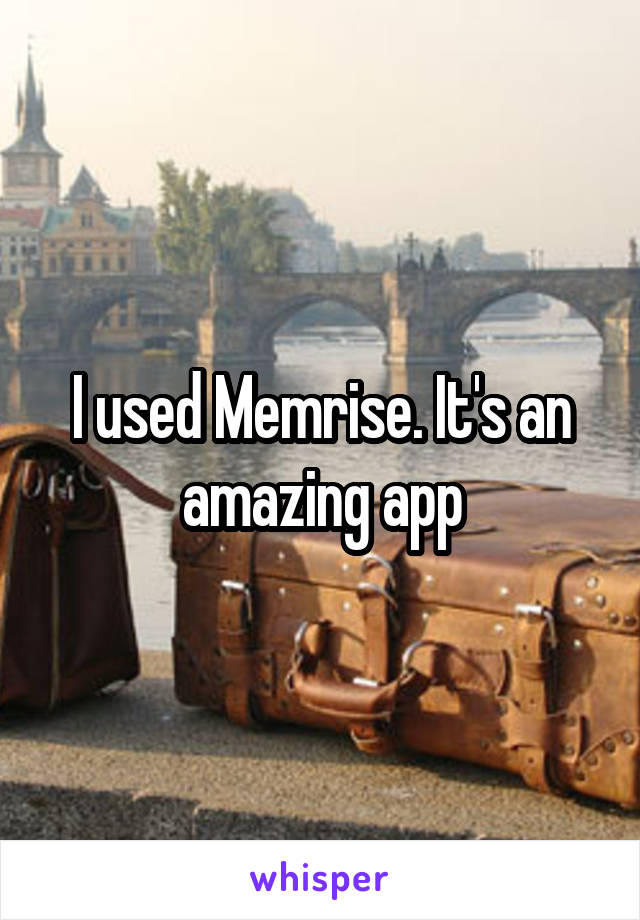 I used Memrise. It's an amazing app