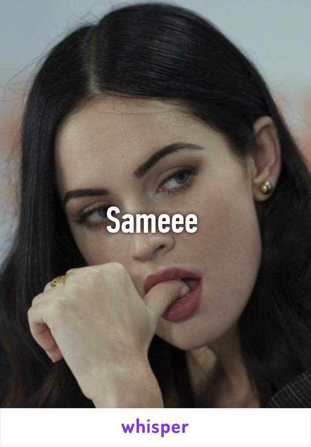 Sameee 