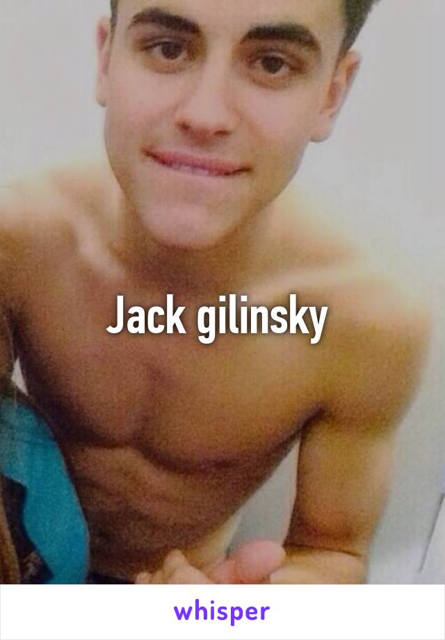 Jack gilinsky 
