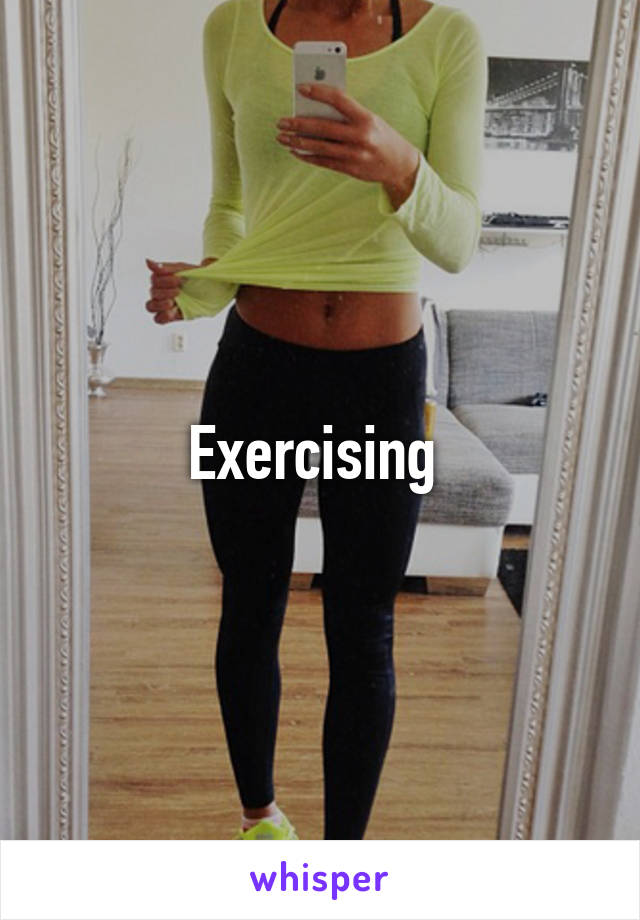 Exercising 