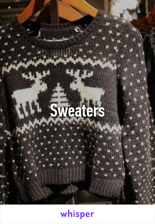 Sweaters