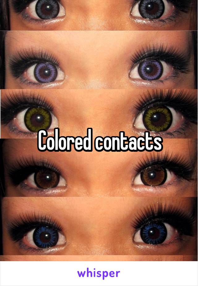 Colored contacts