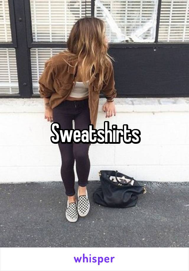 Sweatshirts