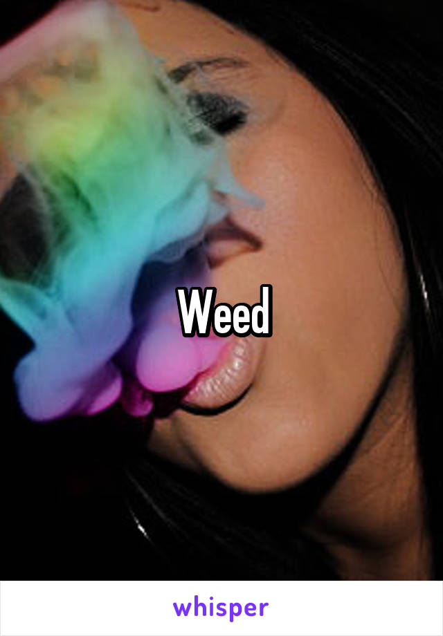 Weed