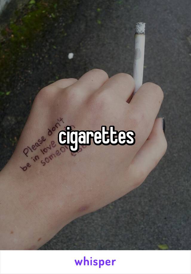 cigarettes