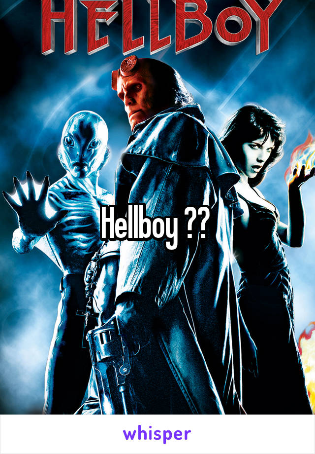 Hellboy ?? 