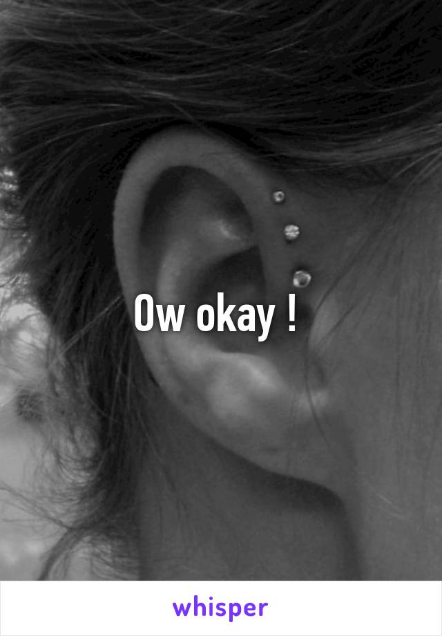 Ow okay ! 