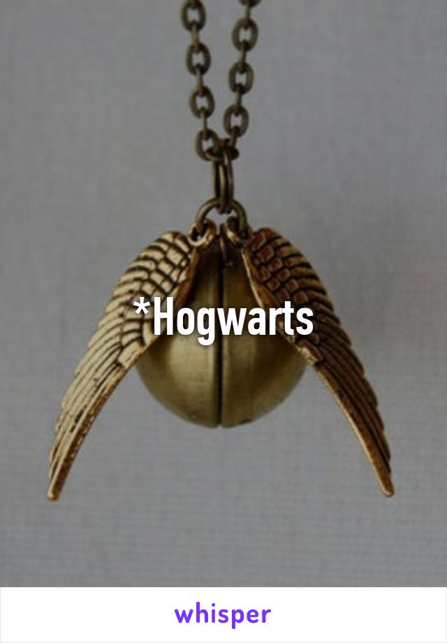 *Hogwarts