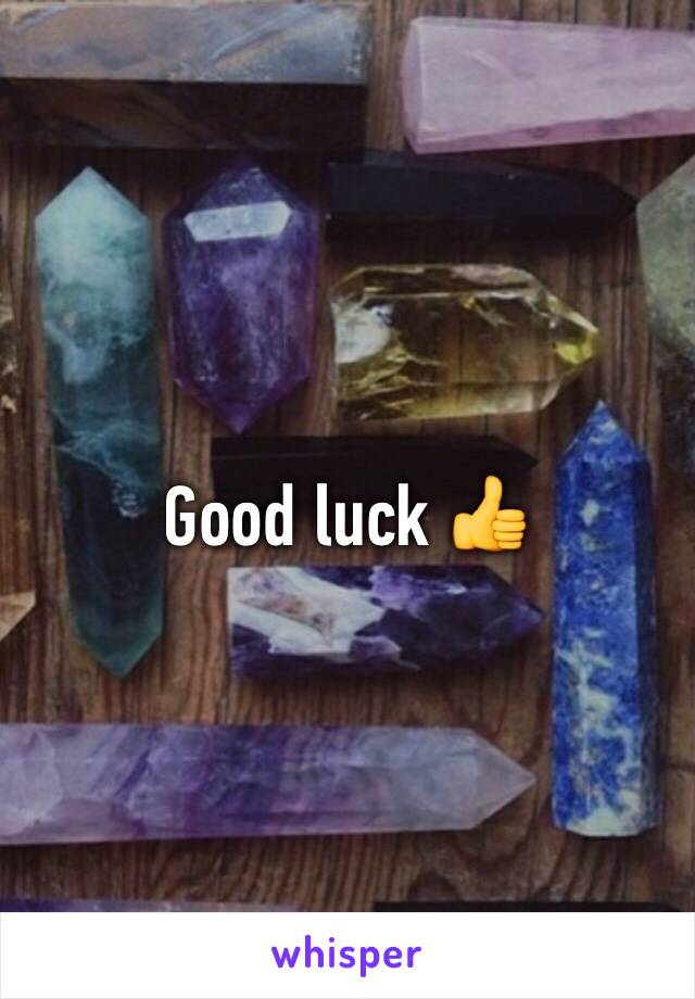 Good luck 👍