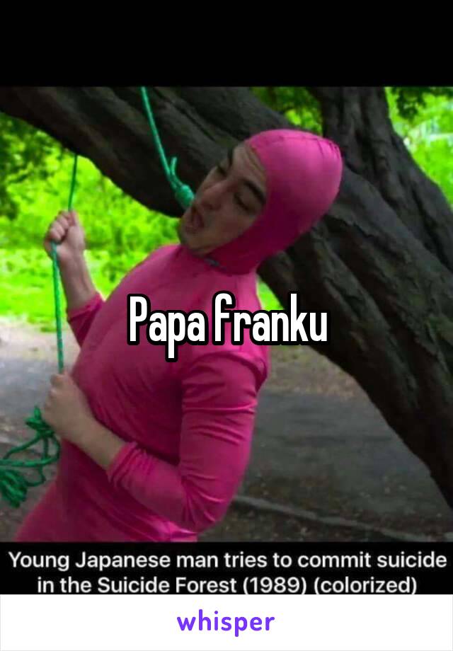 Papa franku