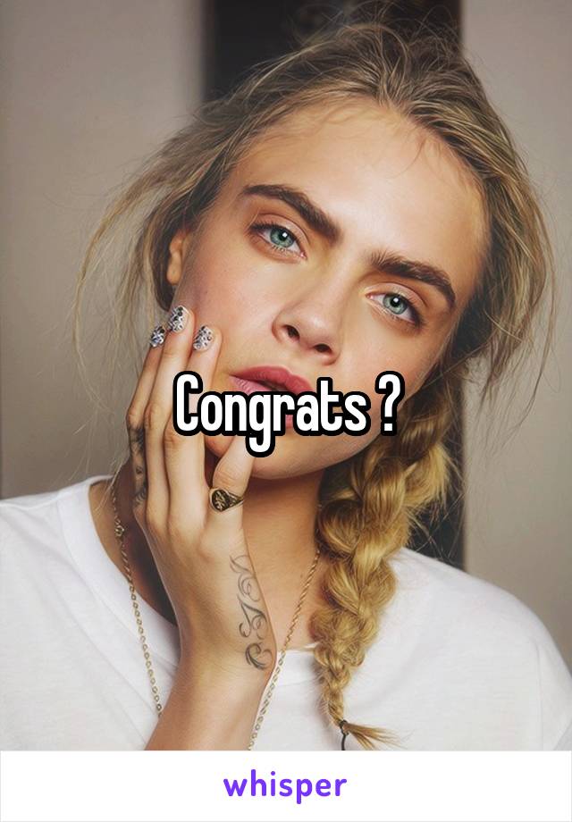 Congrats ?