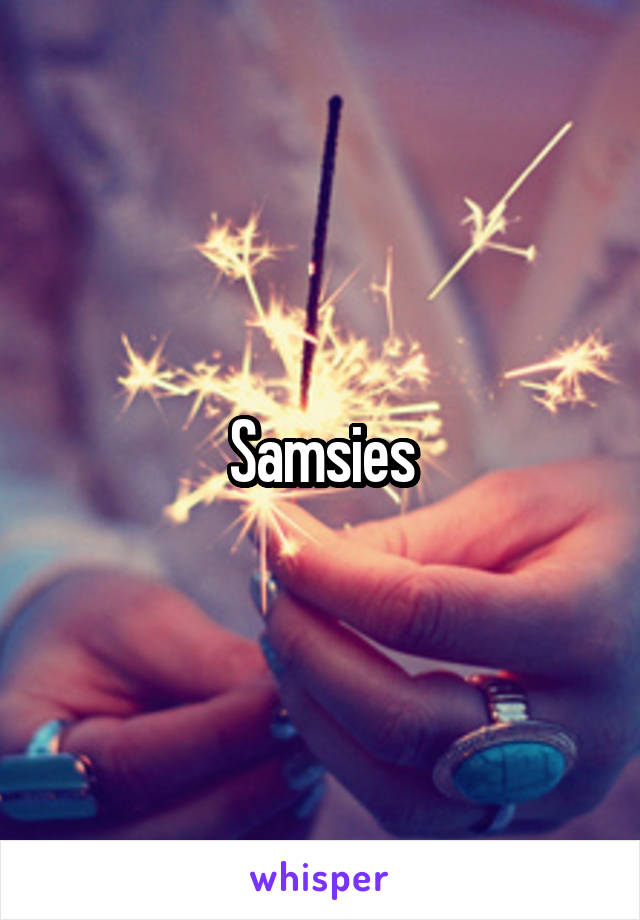 Samsies