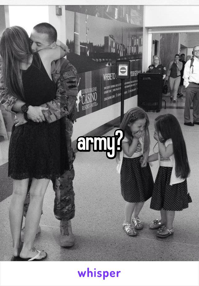 army?