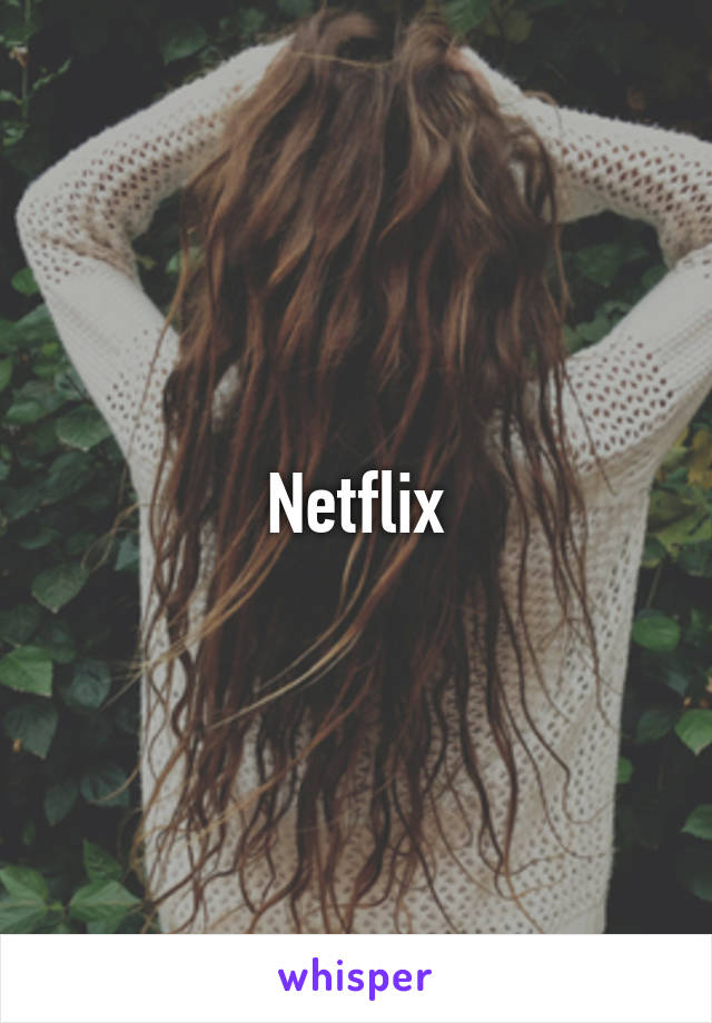 Netflix