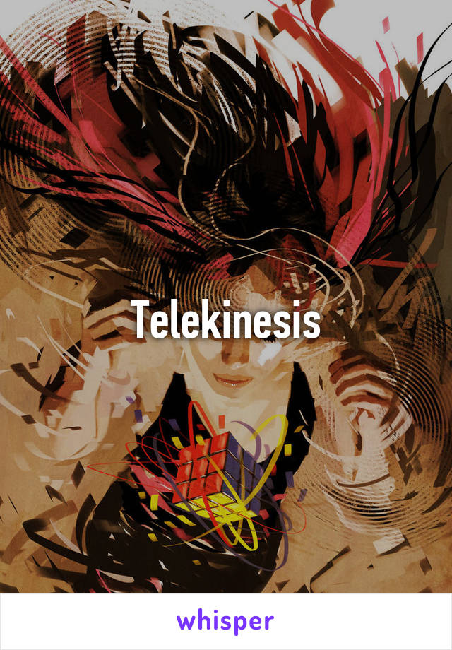 Telekinesis