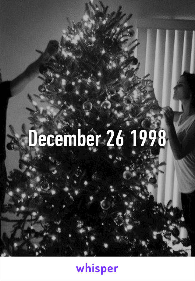 December 26 1998