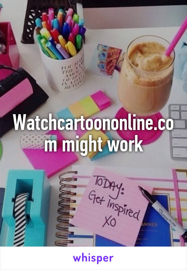 Watchcartoononline.com might work