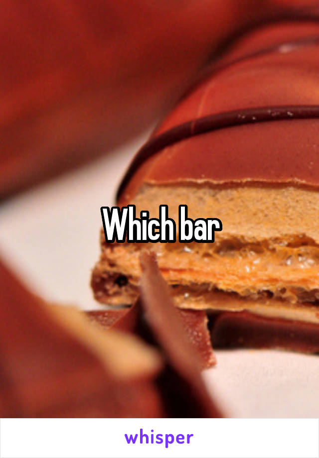 Which bar