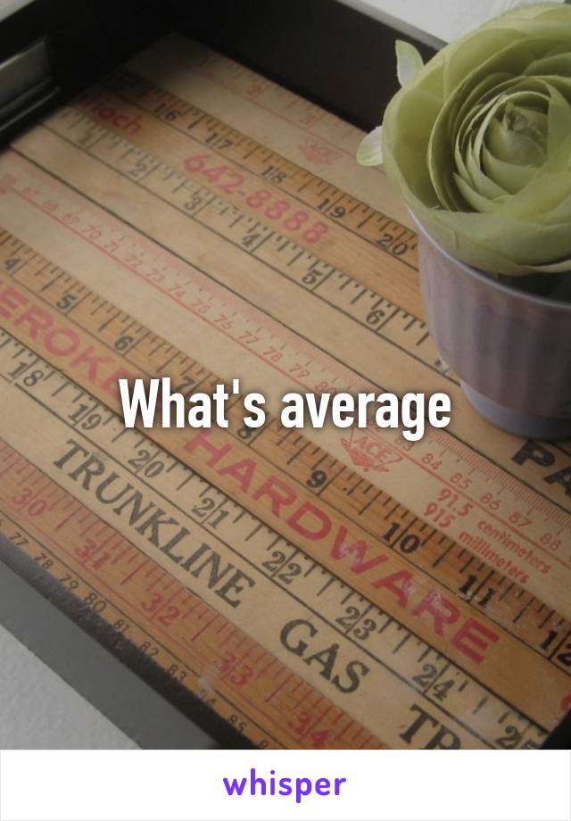 What's average