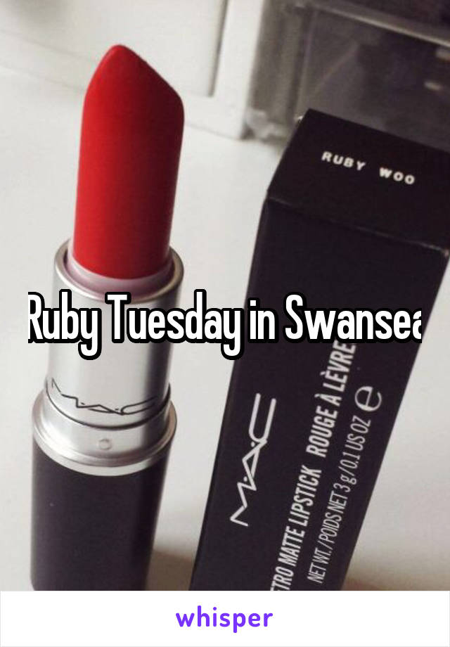Ruby Tuesday in Swansea