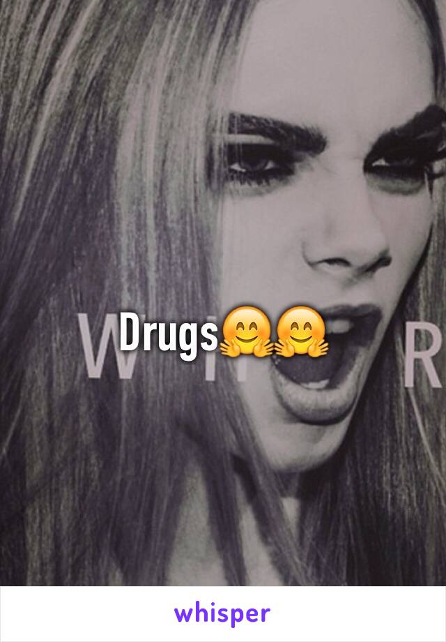 Drugs🤗🤗