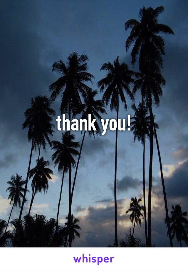 thank you!
