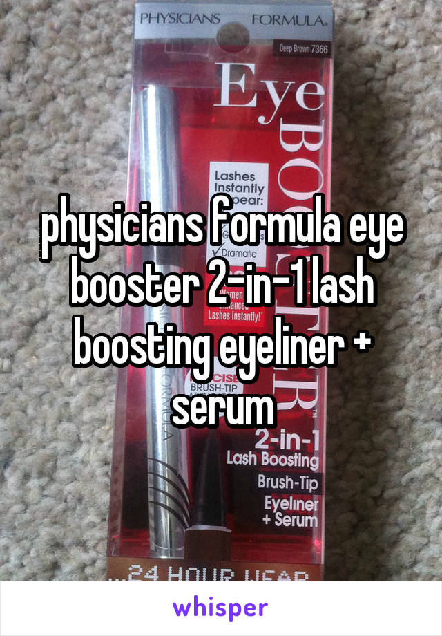 physicians formula eye booster 2-in-1 lash boosting eyeliner + serum
