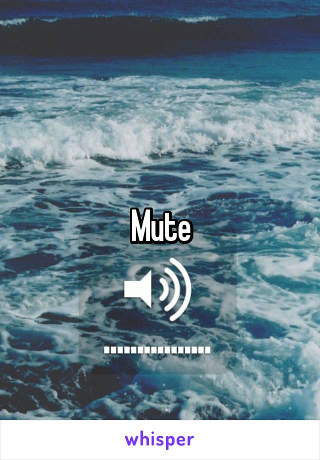 Mute